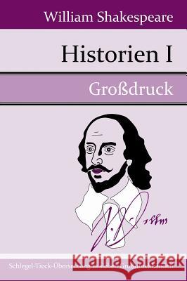 Historien I William Shakespeare 9783843073967 Hofenberg