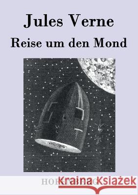 Reise um den Mond Jules Verne 9783843074124 Hofenberg