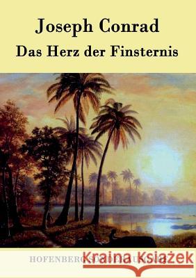 Das Herz der Finsternis Joseph Conrad 9783843074957