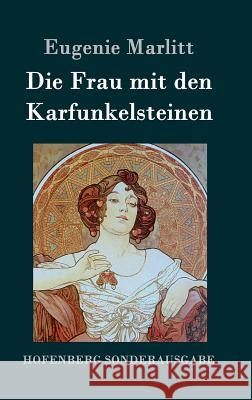 Die Frau mit den Karfunkelsteinen Eugenie Marlitt 9783843074988 Hofenberg