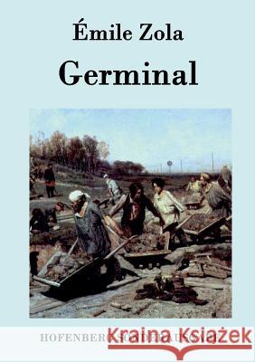 Germinal Emile Zola 9783843076210 Hofenberg