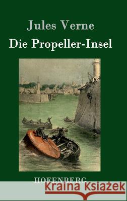 Die Propeller-Insel Jules Verne 9783843076340