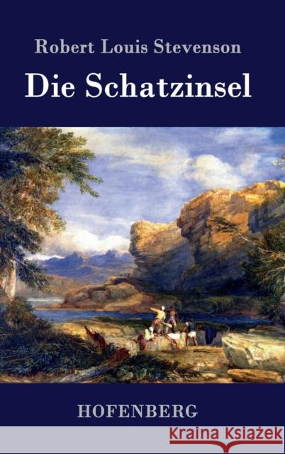 Die Schatzinsel Robert Louis Stevenson 9783843077453 Hofenberg