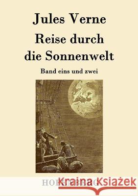 Reise durch die Sonnenwelt: Band eins und zwei Jules Verne 9783843079037 Hofenberg