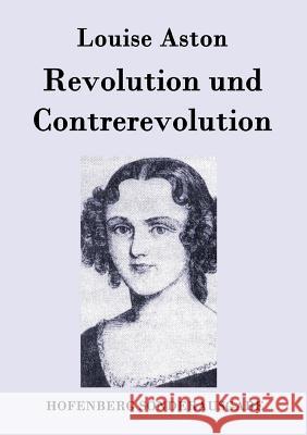 Revolution und Contrerevolution Louise Aston 9783843079464