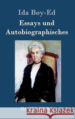 Essays und Autobiographisches Ida Boy-Ed 9783843079693 Hofenberg