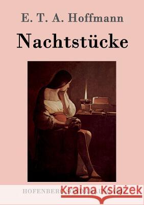 Nachtstücke E T a Hoffmann 9783843080170 Hofenberg