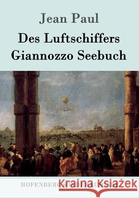 Des Luftschiffers Giannozzo Seebuch Jean Paul 9783843080880 Hofenberg