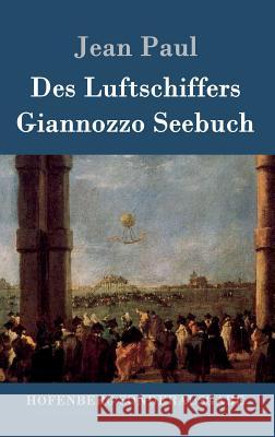 Des Luftschiffers Giannozzo Seebuch Jean Paul 9783843080897 Hofenberg