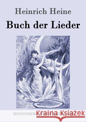 Buch der Lieder Heinrich Heine 9783843085939 Hofenberg