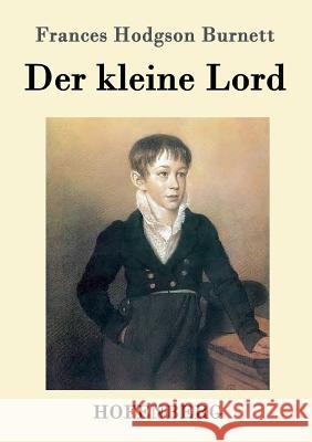 Der kleine Lord Frances Hodgson Burnett 9783843088671 Hofenberg