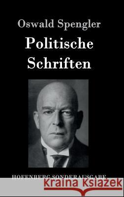 Politische Schriften Oswald Spengler 9783843090049