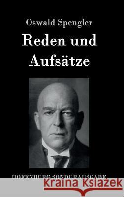 Reden und Aufsätze Oswald Spengler 9783843090063 Hofenberg