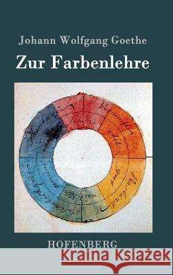 Zur Farbenlehre Johann Wolfgang Goethe 9783843090292 Hofenberg