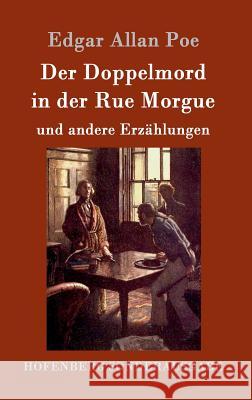 Der Doppelmord in der Rue Morgue: und andere Erzählungen Poe, Edgar Allan 9783843090650