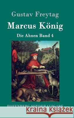 Marcus König: Die Ahnen Band 4 Gustav Freytag 9783843091022 Hofenberg