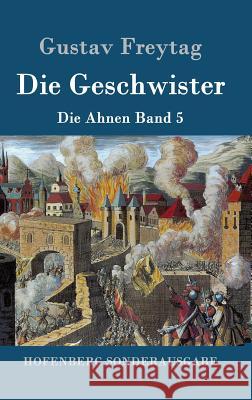 Die Geschwister: Die Ahnen Band 5 Freytag, Gustav 9783843091046 Hofenberg