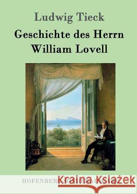 Geschichte des Herrn William Lovell Ludwig Tieck 9783843092364