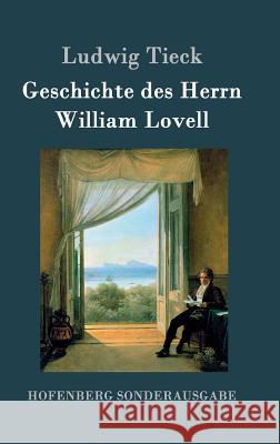 Geschichte des Herrn William Lovell Ludwig Tieck 9783843092371 Hofenberg