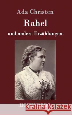 Rahel: und andere Erzählungen Ada Christen 9783843093712