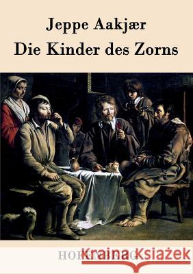 Die Kinder des Zorns Jeppe Aakjaer   9783843094399