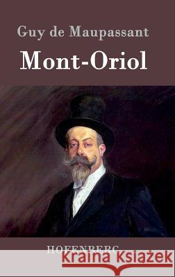 Mont-Oriol Guy De Maupassant   9783843094443 Hofenberg
