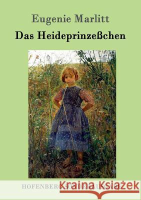 Das Heideprinzeßchen Eugenie Marlitt 9783843096553 Hofenberg