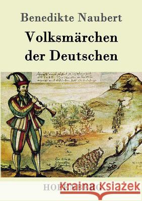 Volksmärchen der Deutschen Benedikte Naubert 9783843096935 Hofenberg