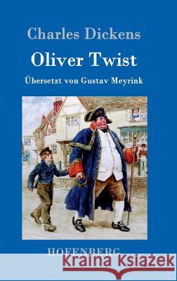 Oliver Twist oder Der Weg eines Fürsorgezöglings Charles Dickens 9783843098175 Hofenberg