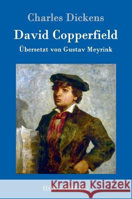 David Copperfield Charles Dickens 9783843098199 Hofenberg