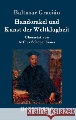 Handorakel und Kunst der Weltklugheit Baltasar Gracián 9783843099721 Hofenberg