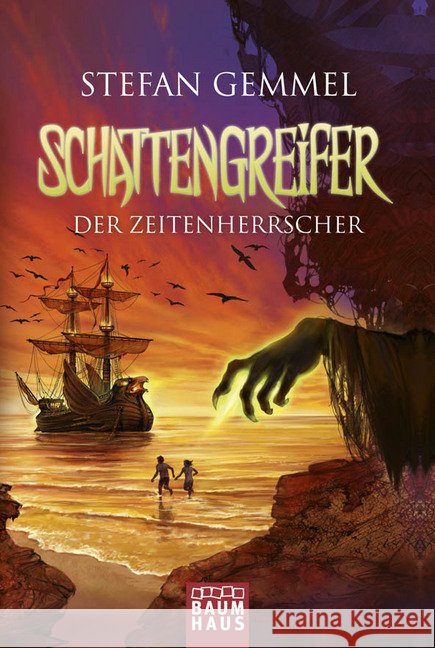 Schattengreifer - Der Zeitenherrscher Gemmel, Stefan 9783843210119 Baumhaus Medien