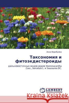 Taksonomiya I Fitoekdisteroidy Vorob'yeva Anna 9783843305495