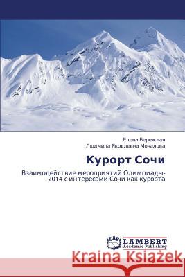 Kurort Sochi Berezhnaya Elena                         Yakovlevna Mochalova Lyudmila 9783843312226 LAP Lambert Academic Publishing