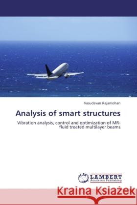 Analysis of smart structures Rajamohan, Vasudevan 9783843316613