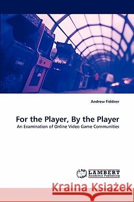 For the Player, by the Player  9783843351614 LAP Lambert Academic Publishing AG & Co KG
