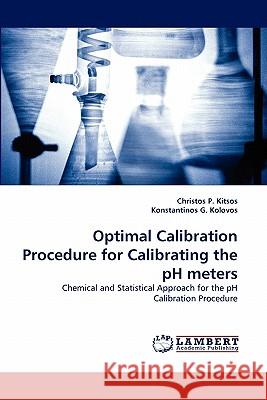 Optimal Calibration Procedure for Calibrating the pH meters Kitsos, Christos P. 9783843352864
