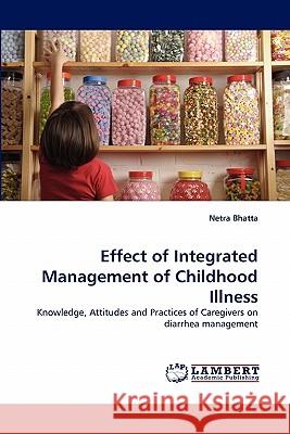 Effect of Integrated Management of Childhood Illness  9783843353014 LAP Lambert Academic Publishing AG & Co KG