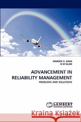 Advancement in Reliability Management Maroof A Khan, H M Islam 9783843355049 LAP Lambert Academic Publishing