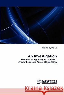 An Investigation Ida Iris Icy D'Silva 9783843356626 LAP Lambert Academic Publishing