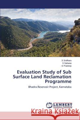 Evaluation Study of Sub Surface Land Reclamation Programme Sridhara S. 9783843357760 LAP Lambert Academic Publishing