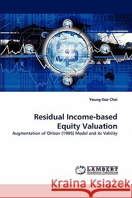 Residual Income-based Equity Valuation Young-Soo Choi 9783843357944
