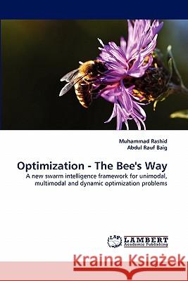 Optimization - The Bee's Way Muhammad Rashid, Abdul Rauf Baig 9783843358347