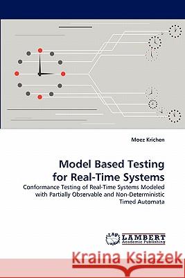 Model Based Testing for Real-Time Systems Moez Krichen 9783843359160