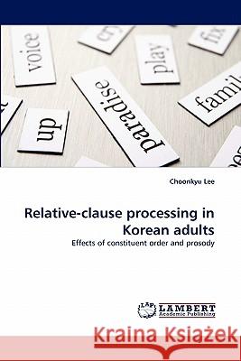 Relative-Clause Processing in Korean Adults  9783843359849 LAP Lambert Academic Publishing AG & Co KG