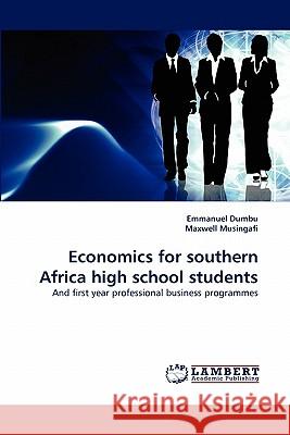 Economics for southern Africa high school students Dumbu, Emmanuel 9783843359986