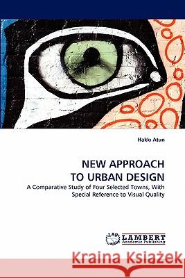 New Approach to Urban Design  9783843360920 LAP Lambert Academic Publishing AG & Co KG