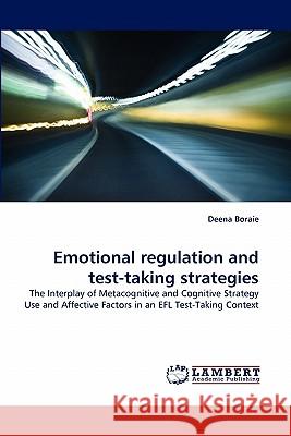 Emotional regulation and test-taking strategies Deena Boraie 9783843365000