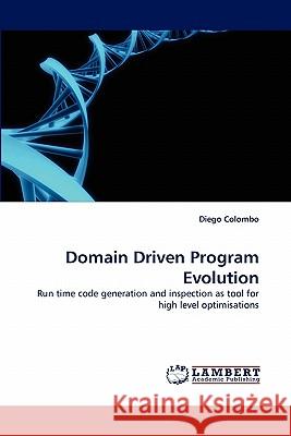 Domain Driven Program Evolution  9783843365468 LAP Lambert Academic Publishing AG & Co KG
