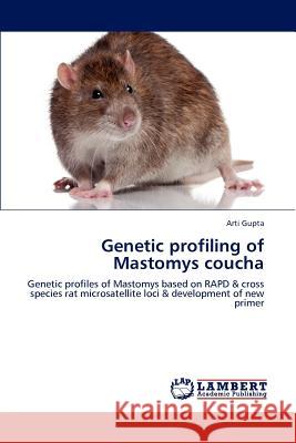 Genetic profiling of Mastomys coucha Arti Gupta 9783843365604